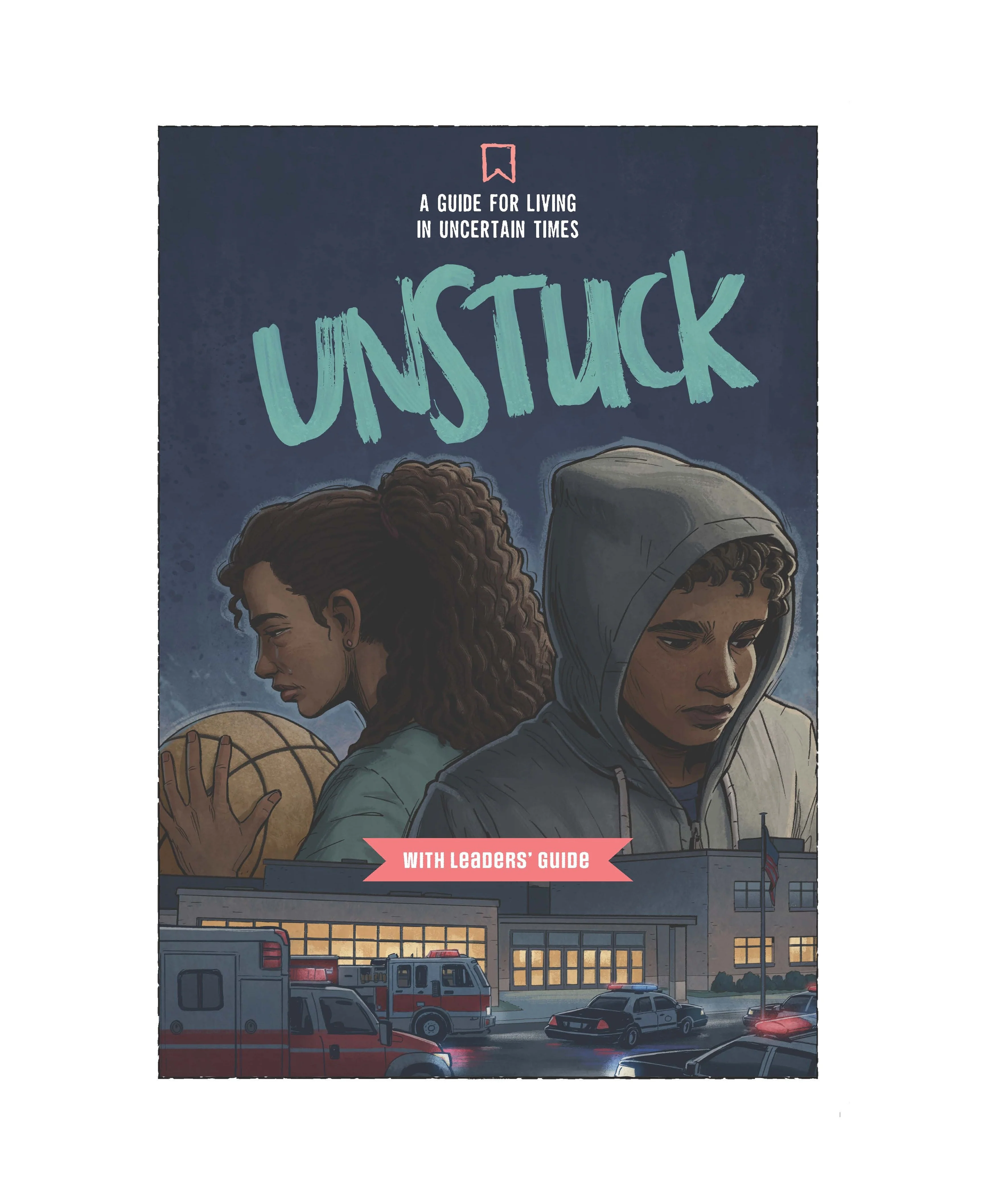 Unstuck: A Guide for Living in Uncertain Times with Leader's Guide - Print on Demand